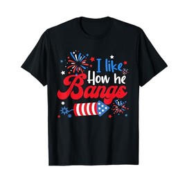 I Like How She Explodes Fireworks Funny Couple 4th Of July T-Shirt
