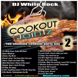 DJ White Rock ( Cookout Jointz vol.2 )