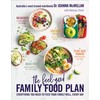 The Feel-Good Family Food Plan: Everything you need to feed
