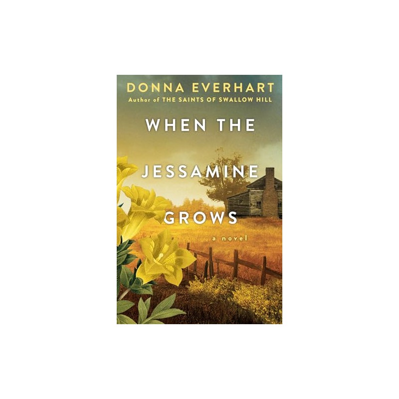 When the Jessamine Grows: A Captivating Historical Novel Perfect for