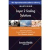 The Operational Excellence Library; Mastering Layer 2 Scaling Solutions