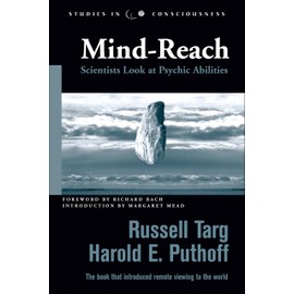 Mind-Reach: Scientists Look at Psychic Abilities