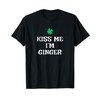 Kiss Me I'm Ginger St. Patrick's Day Irish Funny T-Shirt