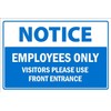 Notice, employees only, visitors please use front entrance, safety sign - 1mm flexible Plastic sign (200mm x 150mm)