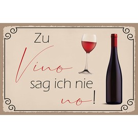 Ontrada Tin Sign 12 x 18 cm Curved Wine To Vino Sag ich nie no Sign