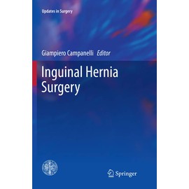 Inguinal Hernia Surgery (Updates in Surgery)