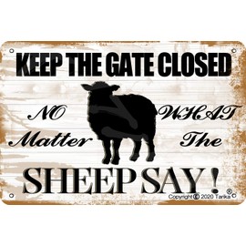 Keep The Gate Closed No Matter What The Sheep Say 8X12 Inch Retro Look Tin Decoration Crafts Sign for Home Kitchen Bathroom Farm Garden Garage Inspirational Quotes Wall Decor