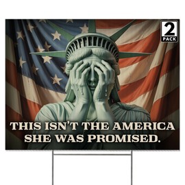 2 Pack, 24"x18" Double Sided Anti-Trump Yard Sign, 'This Isn't the America She Was Promised' Trump Protest Sign, Corrugated Political Yard Sign with Stakes