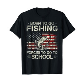 Born To Go Fishing Forced To Go To School Bass Fishing Flag T-Shirt