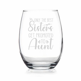 YmeerGifts Only The Best Sisters Get Promoted To Aunt Stemless Wine Glass - Cute Aunt Wine Glass - Gift For Aunt - Promoted To Aunt - Gift For Sister-Pregnancy Announcement Gift, 15oz, Transparent