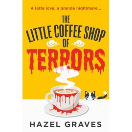 The Little Coffee Shop of Terrors: The scarily good new grumpy/sunshine fantasy romance for spooky season 2024 that you’ll love a latte