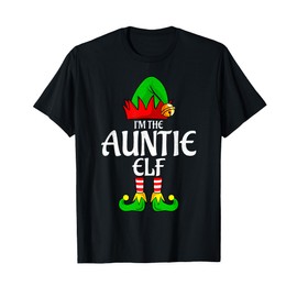 The Auntie Elf Funny Family Matching Christmas T-Shirt