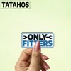 (3Pcs) Only Fitters Sticker – Funny Pipefitter Vinyl Decal for