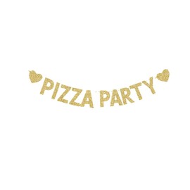 Pizza Party Banner, Home Party/Fiesta/Birthday/Retirement/Italian Themed Party Decorations Gold Gliter Paper Sign