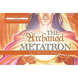 The Archangel Metatron Self-Mastery Oracle