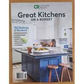 Consumer Reports Magazine Special Edition GREAT Kitchens On A Budget June 2022