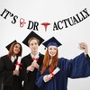 It's DR Actually Banner, Congrats Doctor/PHD, Doctor Grad, Medical School