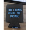 The Lions Make Me Drink Logo Insulated Can Wrap Scuba