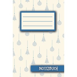Ein Weihnachts Notizbuch - Motiv Baumschmuck: Schönes Notizheft als Wichtelgeschenk für Kollegen oder für den Adventskalender. Journal, Tagebuch um ... Perfekt zum Wichteln für Männer und Frauen