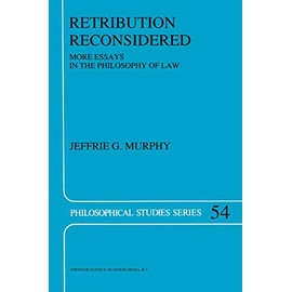 Retribution Reconsidered: More Essays in the Philosophy of Law (Volume 54)