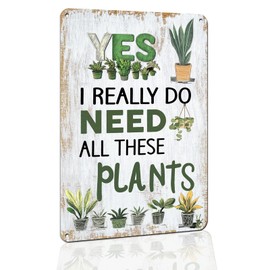Hesanqian Funny Gardening Metal Sign - 'Yes I Need All These Plants' - 8x12 Inch Rustic Farmhouse Decor for Garden, Home & Kitchen