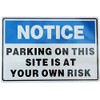 6"x8" Notice Parking On This Site Is At Your Own