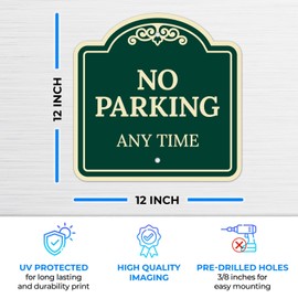 Sigo Signs No Parking Any Time Décor Sign, Green Dark, 12x12 Inches, ACM, Fade Resistant, Made in USA
