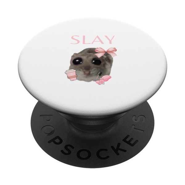 Sad Hamster Meme Slay PopSockets Standard PopGrip