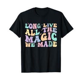 Long Live All The Magic We Made Retro Vintage T-Shirt