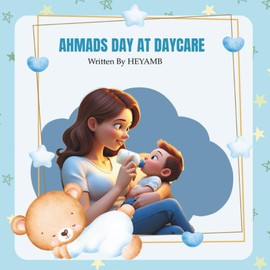 Ahmad’s Day at Daycare