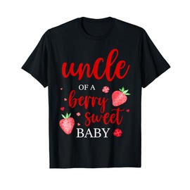 Uncle Of A Berry Sweet One Strawberry Baby First Birthday T-Shirt