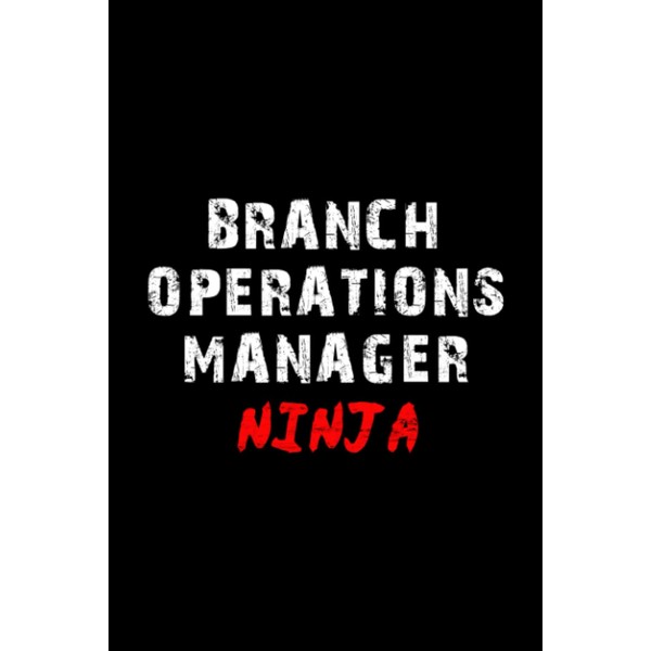 Branch Operations Manager Notebook Lined Journal: Notebook / Journal Track