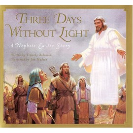 Three Days Without Light: A Nephite Easter Story