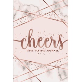 Cheers: Wine Tasting Journal