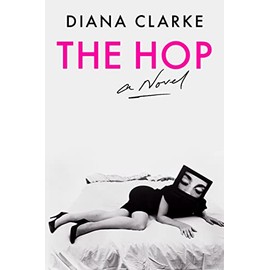 The Hop: A Novel