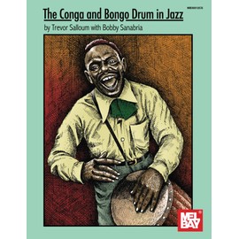 The Conga and Bongo Drum in Jazz