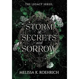 Storm of Secrets and Sorrow (Legacy)