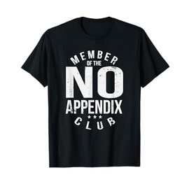 Member of the No Appendix Club T-Shirt