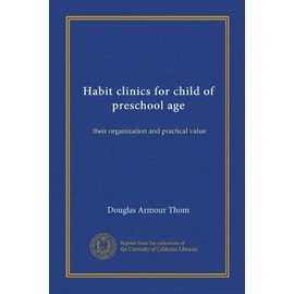 Habit clinics for child of preschool age: their organization and practical value