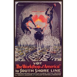 PrimoPoster Visit The Workshop of America Industrial Steel South Shore LINE Trains from Chicago 20" X 30" Image Size Vintage Poster REPRO ON Matte Paper