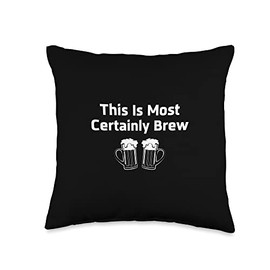 Funny THIS IS MOST CERTAINLY BREW Lutheran Beer T-shirt Throw Pillow