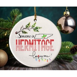 Hermitage Tennessee Souvenir Christmas Ornament 2024 Someone in Hermitage TN Loves Me! Christmas Family Friend Gifts Ideas 3" White