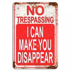4yougifts No Trespassing I Can Make You Disappear Rustic Funny Sign for Property