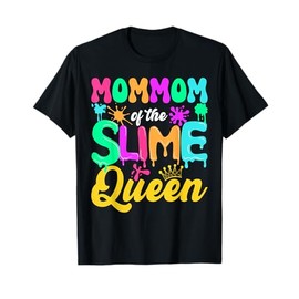 Mommom Of The Slime Queen Birthday Party Decorations T-Shirt
