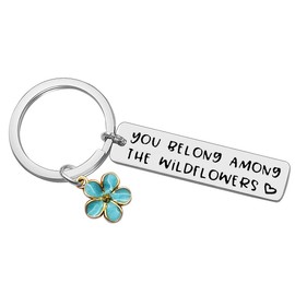 Inspirationl Keychain You Belong Among The Wildflowers Lyrics Keychain Gift for Her Unique Christmas Birthday Gift for Mom Dad Boyfriend Girlfriend Flowers Quotes Inspiring Gift Flowers Lover Gift