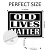 Funny Old Lives Matter Yard Sign Double Sided With Stake