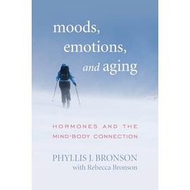 Moods, Emotions, and Aging: Hormones and the Mind-Body Connection