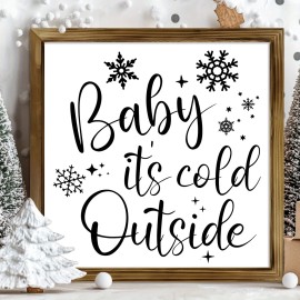Modern Christmas Wooden Sign Baby Its Cold Outside Snowflakes Festive Wall Decor