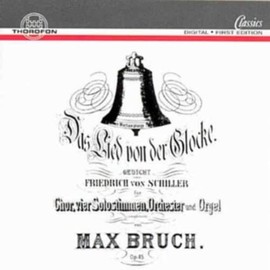 Bruch: Lied von der Glocke