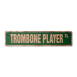 Trombone Player Vintage Plastic Street Sign Marching Bands Trombonist Musician Lessons | Indoor/Outdoor | 18" Wide